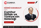 Cumhur İttifakı ve Türkiye'nin Geleceği