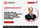 Devlet Aklı ve Liderlik ; Türkiye'nin Yol Haritasında Erdoğan–Bahçeli Birlikteliği