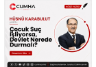 Çocuk Suç İşliyorsa, Devlet Nerede Durmalı?
