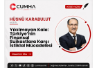 Yıkılmayan Kale: Türkiye’nin Finansal Suikastlara Karşı İstiklal Mücadelesi