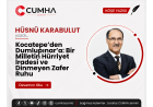 Kocatepe’den Dumlupınar’a: Bir Milletin Hürriyet İradesi ve Dinmeyen Zafer Ruhu