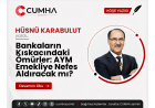 Bankaların Kıskacındaki Ömürler: AYM Emekliye Nefes Aldıracak mı?