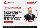 Namlular Riyad’a Döndü, Gözler Ankara’da: Mekke İttifakı’nın İlk Büyük Sınavı