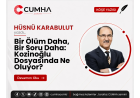 Bir Ölüm Daha, Bir Soru Daha: Kozinoğlu Dosyasında Ne Oluyor?