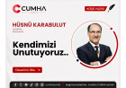Kendimizi Unutuyoruz..