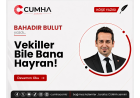 Vekiller Bile Bana Hayran!