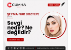 Sevgi nedir? Ne değildir?