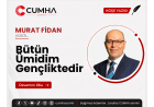 Bütün Ümidim Gençliktedir