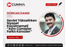 Devlet Yükselirken Siyaset Küçülmemeli “Aynı Cümleler Farklı Kürsüler”
