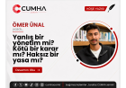 Yanlış bir yönetim mi? Kötü bir karar mı? Haksız bir yasa mı?