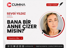 BANA BİR ANNE ÇİZER MİSİN?