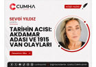 TARİHİN ACISI: AKDAMAR ADASI VE 1915 VAN OLAYLARI