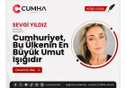 Cumhuriyet, Bu Ülkenin En Büyük Umut Işığıdır
