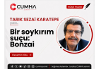 Bir soykırım suçu: Bonzai