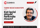 Kot işçisi ölüyor, farkında mısın?