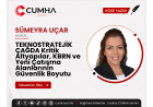 TEKNOSTRATEJİK ÇAĞDA Kritik Altyapılar, KBRN ve Yeni Çatışma Alanlarının Güvenlik Boyutu