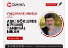 AŞK: GÖKLERDE KIYILMIŞ TANRISAL NİKÂH