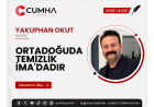 ORTADOĞUDA TEMİZLİK İMA'DADIR