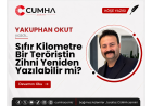 Sıfır Kilometre Bir Teröristin Zihni Yeniden Yazılabilir mi?