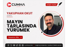 MAYIN TARLASINDA YÜRÜMEK