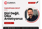 Dizi Değil, Ülke Anlatıyoruz
