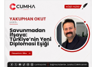 Savunmadan İfşaya: Türkiye’nin Yeni Diplomasi Eşiği