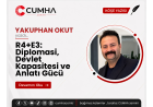 R4+E3: Diplomasi, Devlet Kapasitesi ve Anlatı Gücü