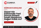 Gazze’nin Enkazında Yeni Dünya Düzeni: İnsan Hayatının Değeri Kaldı mı?
