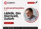 Lâiklik, Din Hürriyeti, Zulüm