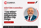 “Tek Millet” Söyleminin Gölgesinde Biriken Dip Dalga
