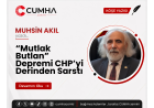 “Mutlak Butlan” Depremi CHP’yi Derinden Sarstı