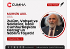 Zulüm, Vahşet ve Saldırılar, İsrail Cumhurbaşkanı Herzog’un Sabrını Taşırdı!