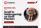 İsrail’in Saldırganlığı ve Sinsi Planları