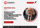 Binlerce Yıllık Tarihimizin Derinliğinden Süzülüp Gelen DEVLETÇİLİK Anlayışımız: AKSAKALLILAR!..