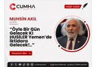 “Öyle Bir Gün Gelecek Ki HUSİLER Yemen’de İktidara Gelecek!..”