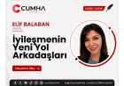 İyileşmenin Yeni Yol Arkadaşları