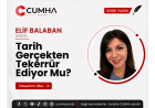 Tarih Gerçekten Tekerrür Ediyor Mu?