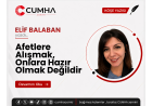 Afetlere Alışmak, Onlara Hazır Olmak Değildir