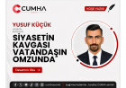 SİYASETİN KAVGASI VATANDAŞIN OMZUNDA