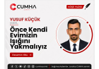 Önce Kendi Evimizin Işığını Yakmalıyız