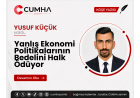 Yanlış Ekonomi Politikalarının Bedelini Halk Ödüyor