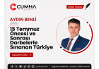 15 Temmuz Öncesi ve Sonrası Darbelerle Sınanan Türkiye