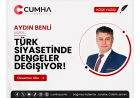 TÜRK SİYASETİNDE DENGELER DEĞİŞİYOR!