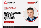 BABALARIN SESSİZ ÇIĞLIĞI
