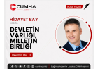 DEVLETİN VARLIĞI, MİLLETİN BİRLİĞİ