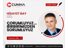 ÇORUMLUYUZ... BİRBİRİMİZDEN SORUMLUYUZ