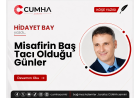 Misafirin Baş Tacı Olduğu Günler