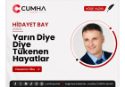Yarın Diye Diye Tükenen Hayatlar