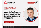 MECİTÖZÜ’NDE BİR ZAMANLAR… İNSAN İNSANA YETERDİ