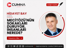 MECİTÖZÜ'NÜN SOKAKLARI DURUYOR, İNSANLARI NEREDE?